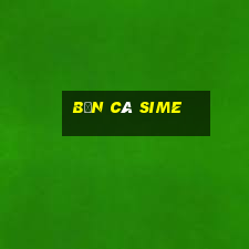 Bắn Cá Sime