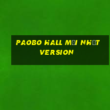 Paobo Hall Mới nhất Version