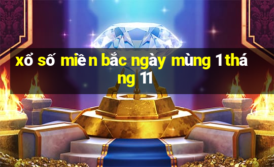 xổ số miền bắc ngày mùng 1 tháng 11