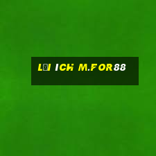 Lợi ích m.for88