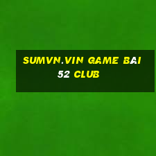 Sumvn.Vin Game Bài 52 Club