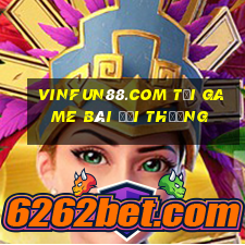 Vinfun88.Com Tại Game Bài Đổi Thưởng