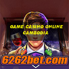 game casino online cambodia