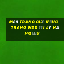 M88 Trang chủ Mạng trang wed đại lý hàng đầu