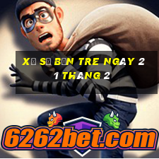 xổ số bến tre ngày 21 tháng 2