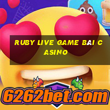 Ruby Live Game Bài Casino