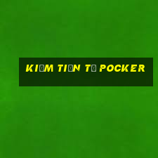 kiếm tiền từ Pocker