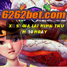 xổ số gia lai ninh thuận 30 ngày