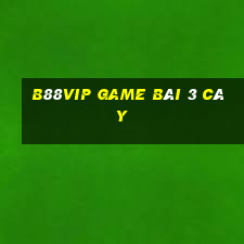 B88Vip Game Bài 3 Cây