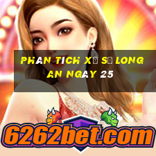 Phân tích Xổ Số Long An ngày 25