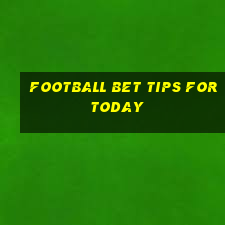 football bet tips for today